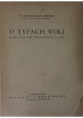 O typach woli, 1947 r.
