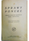 Sprawy ponure. Obrazy z kronik sądowych wieku Oświecenia 1922 r.