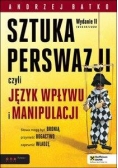 Sztuka perswazji, czyli język wpływu i manipulacji
