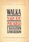 Walka narodu polskiego z najazdem szwedzkim