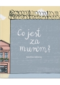 Co jest za murem?