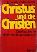 Christus und die Christen die Geschichte einer neuen Lebenspraxis
