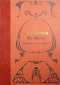 Encyklopedya dla dzieci, reprint z 1891 r.