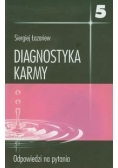Diagnostyka karmy 5 Odpowiedzi na pytania