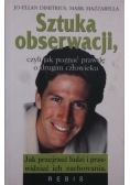 Sztuka obserwacji, czyli jak poznać prawdę o drugim człowieku