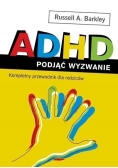 ADHD podjąć wyzwanie