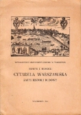 Cytadela Warszawska: Zarys historii budowy