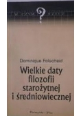 Wielkie daty filozofii starożytnej i średniowiecznej