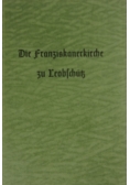 Die franziskanerkirche zu Leobschutz, 1939 r.