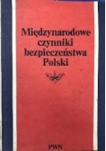 Międzynarodowe czynniki bezpieczeństwa Polski
