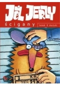 Jeż Jerzy: Ścigany