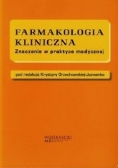 Farmakologia kliniczna. Znaczenie w praktyce medycznej
