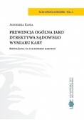 Prewencja ogólna jako dyrektywa sądowego wymiaru kary