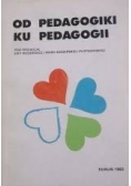 Od pedagogiki ku pedagogii