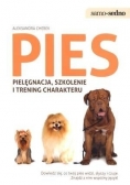 Pies. Pielęgnacja, szkolenie i trening charakteru