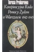 Konspiracyjna Rada Pomocy Żydom w Warszawie 1942 - 1945
