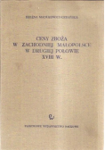 Ceny zboża w Zachodniej Małopolsce w drugiej połowie  XVIII