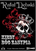 Kiedy Bóg zasypia audiobook