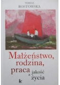 Małżeństwo rodzina praca a jakość życia