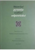 Stawiać pytania szukać odpowiedzi