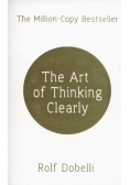 The Art of Thinking Clearly