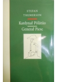 Kardynał Polatuo. Generał Piesc