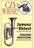 Czy wiesz ?Zagadki muzyczne