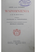 Leon Xiążę Sapieha Wspomnienia z lat od 1803 do 1863   1912 r