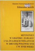 Mennonici w Gdańsku, Elblągu i na Żuławach Wiślanych w drugiej połowie XVII i w XVIII wieku