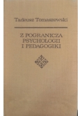 Z pogranicza Psychologii i pedagogiki