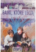 Bajki, które leczą, cz 2
