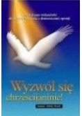 Wyzwól się chrześcijaninie !