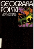 Geografia Polski środowisko przyrodnicze