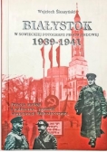 Białystok w sowieckiej fotografii propagandowej 1939 - 1941