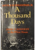 A Thousand Days: John F. Kennedy in the White House