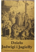Dzieło Jadwigi i Jagiełły