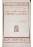Wieczność piramid i tragedja Pompei, 1934 r.