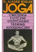 Joga ćwiczenia fizyczne oddychanie trening autogeniczny