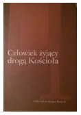 Człowiek żyjący drogą kościoła