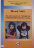 Funkcja rodziny w pierwszych okresach rozwojowych dziecka