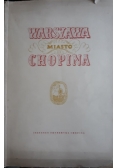 Warszawa miasto Chopina, 1950 r.