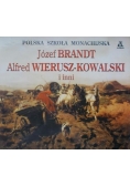 Józef Brandt Alfred Wierusz Kowalski i inni