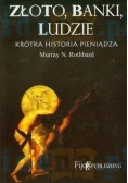 Złoto, banki, ludzie - krótka historia pieniądza