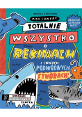 Totalnie wszystko o rekinach