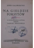 Na giełdzie forsytów, 1932 r.