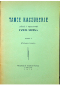 Tańce Kaszubskie Zeszyt I