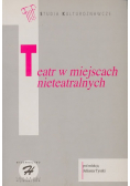Teatr w miejscach nieteatralnych