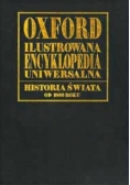 Oxford ilustrowana encyklopedia uniwersalna. Historia świata od 1800 roku