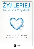Żyj lepiej, kochaj mądrzej