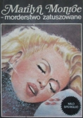 Marlin Monroe Morderstwo zatuszowane